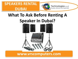 What To Ask Before Renting A Speaker In Dubai?