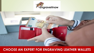 Choose an Expert for Engraving Leather Wallets