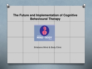 The Future and Implementation of Cognitive Behavioural Therapy