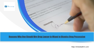 Reasons Why One Should Hire Drug Lawyer in Miami to Dismiss Drug Possession