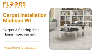 Carpet Installation Madison WI | Floors For Less