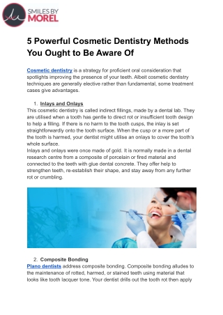 5 Powerful Cosmetic Dentistry Methods You Ought to Be Aware Of