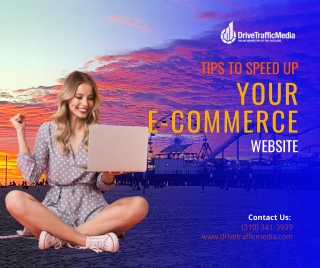 Tips To Speed Up Your E-Commerce Website