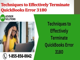 Techniques to Effectively Terminate QuickBooks Error 3180