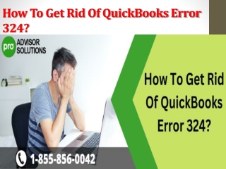 How To Get Rid Of QuickBooks Error 324