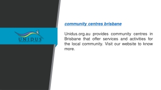 Community Centres Brisbane  Unidus.org.au