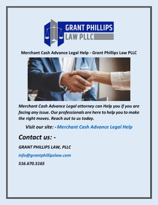 Merchant Cash Advance Legal Help  Grant Phillips Law PLLC