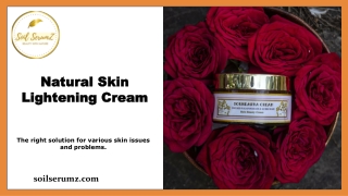 Natural Skin Lightening Cream
