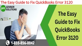 A quick and easy guide to resolve QuickBooks Error 3120