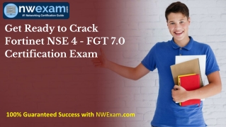 Get Ready to Crack Fortinet NSE 4 - FGT 7.0 Certification Exam