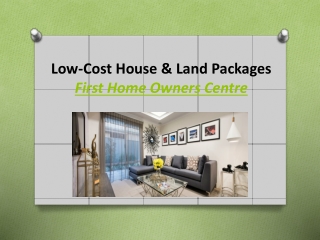 Low-Cost House & Land Packages - First Home Owners Centre