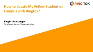 How to Locate My Fellow Student on Campus with Ringtok_