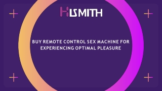 Buy Remote Control Sex Machine for Experiencing Optimal Pleasure