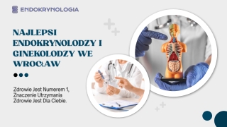 Najlepsi Endokrynolodzy I Ginekolodzy We Wrocław