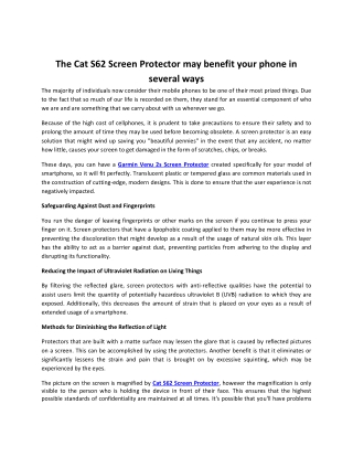 The Cat S62 Screen Protector may benefit your phone in several ways