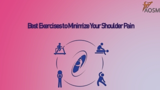 Best Exercises to Minimize Your Shoulder Pain