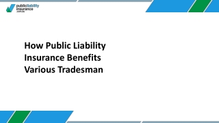 How Public Liability Insurance Benefits Various Tradesman_