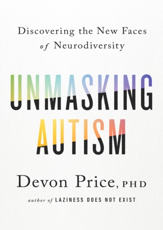%Read%((eBOOK) Unmasking Autism: Discovering the New Faces of Neurodiversit