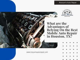 What are the Advantages of Relying On the Best Mobile Auto Repair in Houston, TX