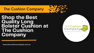 Shop the Best Quality Long Bolster Cushion at The Cushion Company