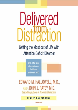 %Read%((eBOOK) Delivered From Distraction: Getting the Most Out of Life wit