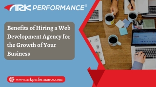 Benefits of Hiring a Web Development Agency for the Growth of Your Business