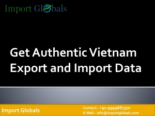 Get Authentic Vietnam Export and Import Data