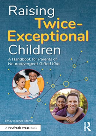 D!ownload (pdF) Raising Twice-Exceptional Children: A Handbook for Parents