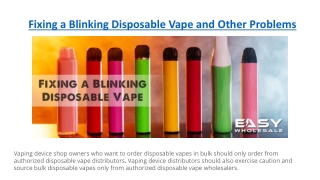 Fixing a Blinking Disposable Vape and Other Problems