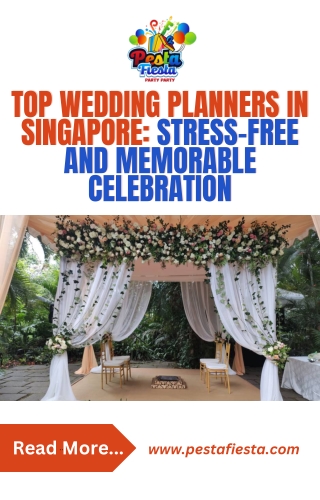 Top Wedding Planners in Singapore Stress-Free and Memorable Celebration