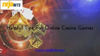 Helpful Tips For Online Casino Games