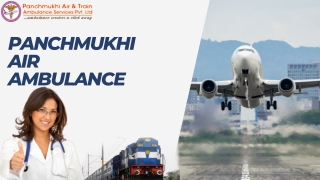 Take Highly Advanced Medical Crew by Panchmukhi Air and Train Ambulance Service in Patna