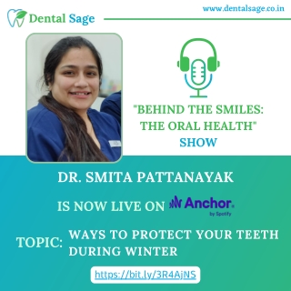 Podcast on Ways to protect your teeth during winter | Dental Sage