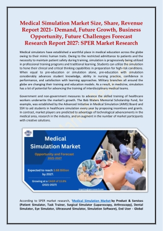 Medical Simulation Market Size, Share Report 2021-2027: SPER Market Research