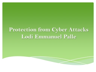 Protection from Cyber Attacks Lodi Emmanuel