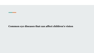Common eye diseases that can affect children's vision
