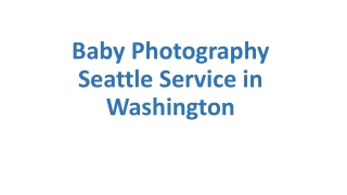 Baby Photography Seattle Service in Washington