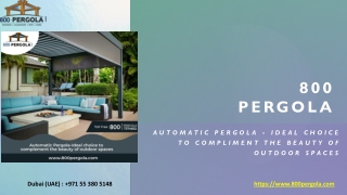 Automatic Pergola - Ideal Choice To Compliment The Beauty Of Outdoor Spaces