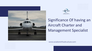 Significance Of having an Aircraft Charter and Management Specialist