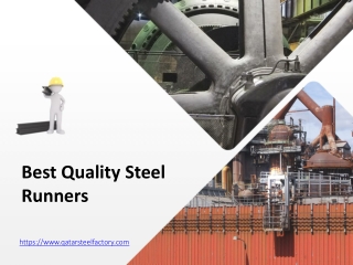 Best Quality Steel Runners - www.qatarsteelfactory.com