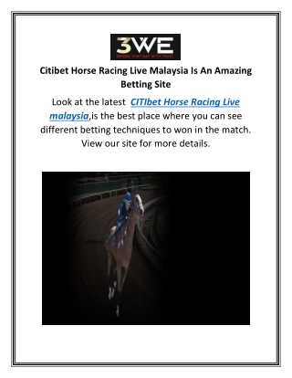 Citibet Horse Racing Live Malaysia Is An Amazing Betting Site