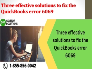 Three effective solutions to fix the QuickBooks error 6069