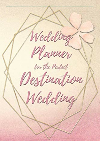 $PDF$/READ/DOWNLOAD Wedding Planner for the Perfect Destination Wedding: Wedding