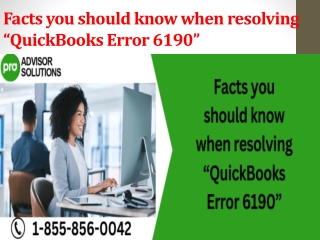 Facts you should know when resolving QuickBooks Error 6190
