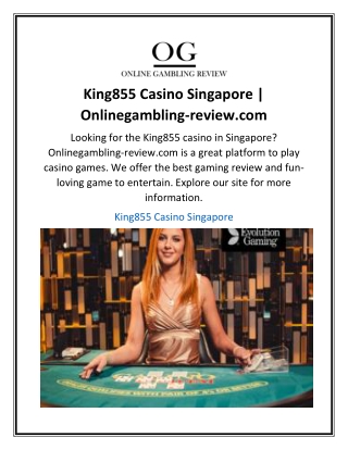 King855 Casino Singapore  Onlinegambling-review.com