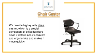 Chair Caster