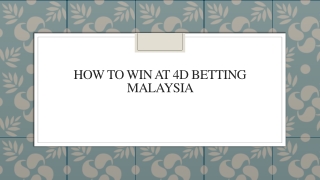 How To Win At 4d Betting Malaysia