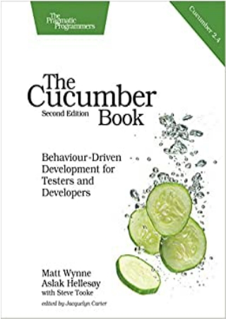 The Cucumber Book Behaviour Driven Development for Testers and Developers