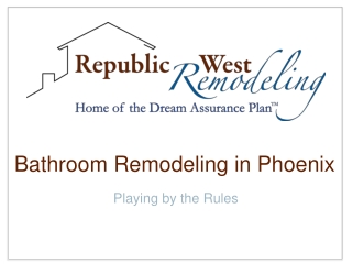 Bathroom Remodeling in Phoenix: Playing by the Rules