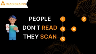 People Don't Read They scan